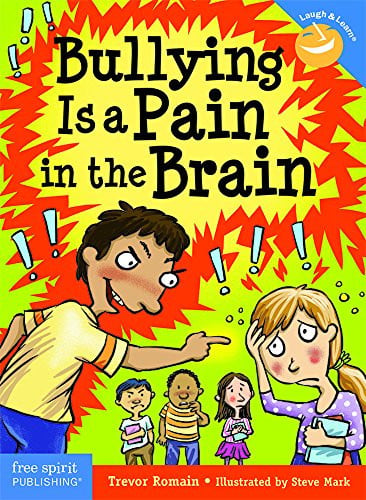 Bullying Is a Pain in the Brain (Laugh & Learn®)