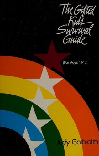 The Gifted Kids Survival Guide (For Ages 11-18)