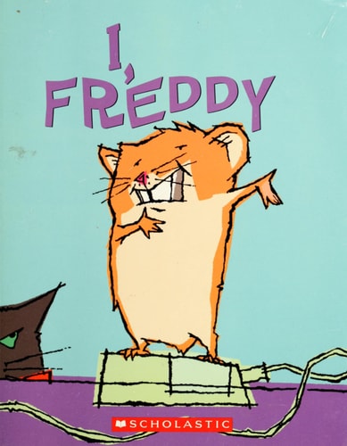 I, Freddy: Book One in the Golden Hamster Saga