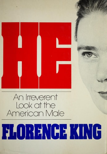 He: An Irreverent Look at the American Male