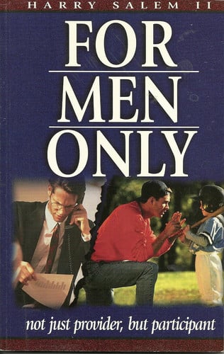 For Men Only: not just provider, but participant.