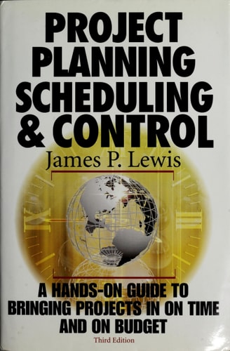 Project Planning, Scheduling & Control, 3rd Edition