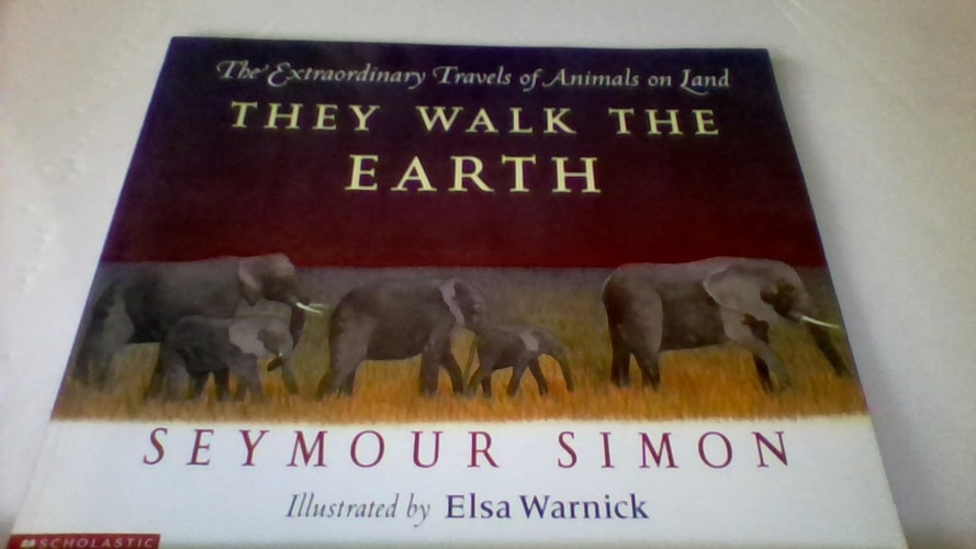 They Walk the Earth (Extraordinary Travels of Animals on Land)