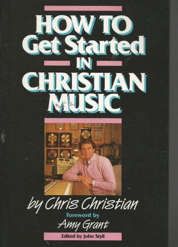 How to Get Started in Christian Music