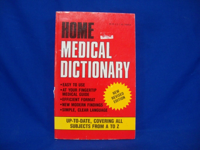 HOME MEDICAL DICTIONARY New Revised Edition