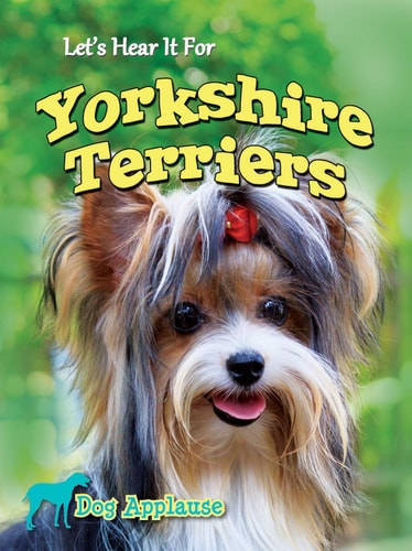 Let's Hear It For Yorkshire Terriers (Dog Applause)