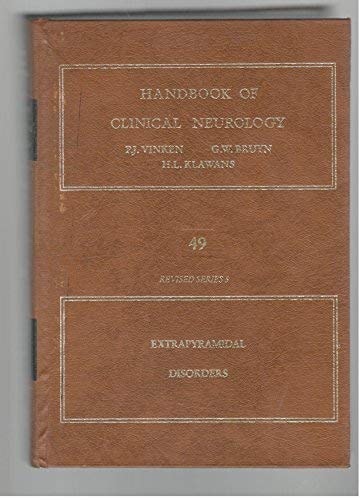 Extrapyramidal Disorders (Handbook of Clinical Neurology, Volume 49)