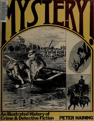 Mystery!: An Illustrated History of Crime and Detective Fiction