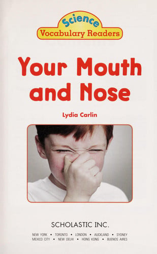 Your Mouth and Nose