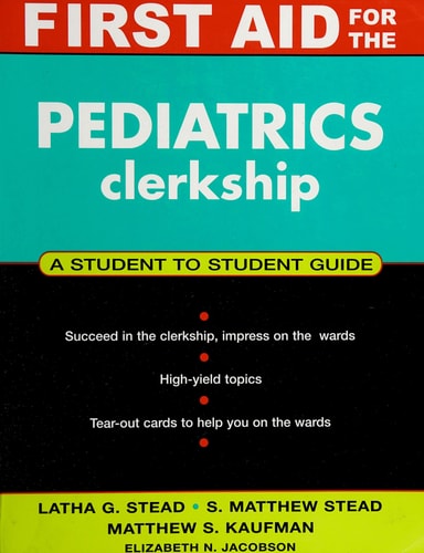 First Aid for the Pediatrics Clerkship