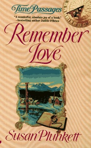 Remember Love (Time Passages Series)