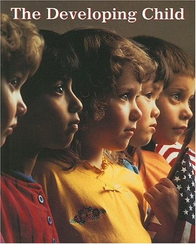 The Developing Child, Student Edition