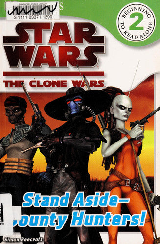 DK Readers L2: Star Wars: The Clone Wars: Stand Aside-Bounty Hunters!