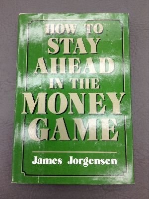 How to Stay Ahead in the Money Game