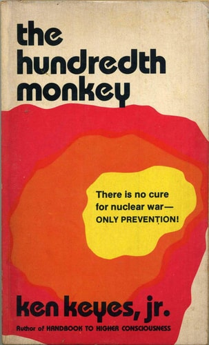 The Hundredth Monkey