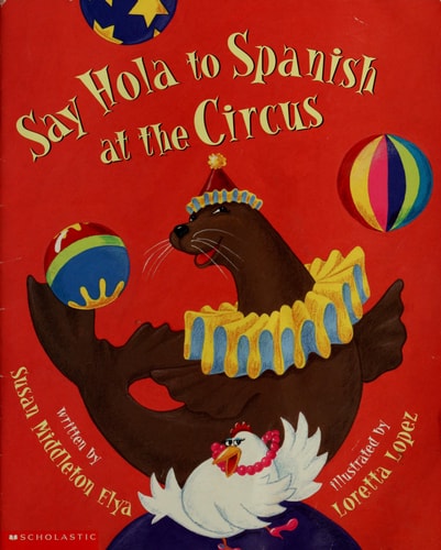 Say Hola to Spanish at the Circus