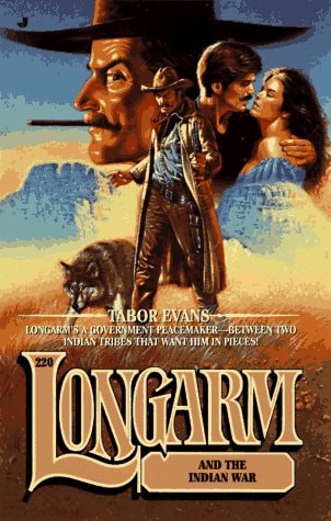 Longarm 220: Longarm and the Indian War
