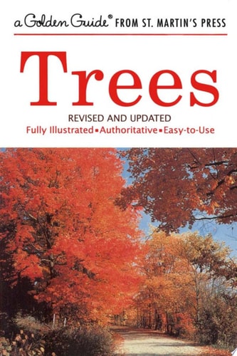 Trees: Revised and Updated (A Golden Guide from St. Martin's Press)