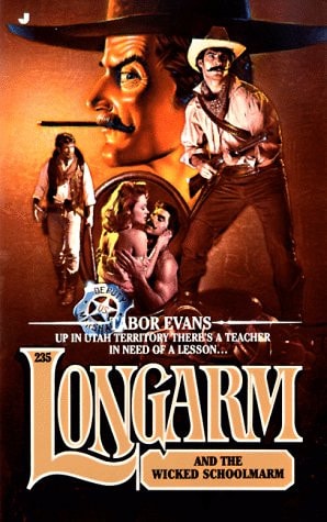 Longarm and the Wicked Schoolmarm (Longarm #235)