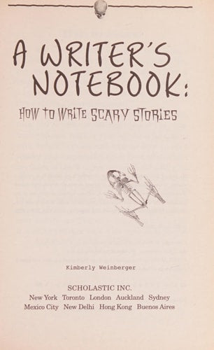 A Writer's Notebook : How to Write Scary Stories