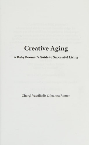 Creative Aging: A Baby Boomer's Guide to Successful Living