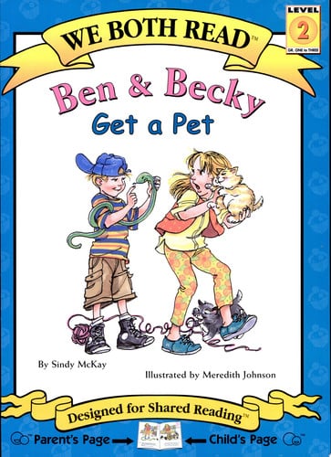 Ben & Becky Get a Pet (We Both Read)