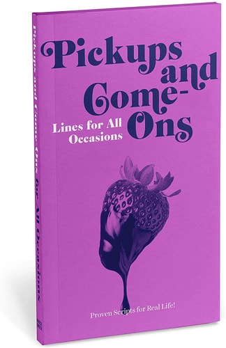 Knock Knock Pickups & Come-Ons Lines for All Occasions: Paperback Edition