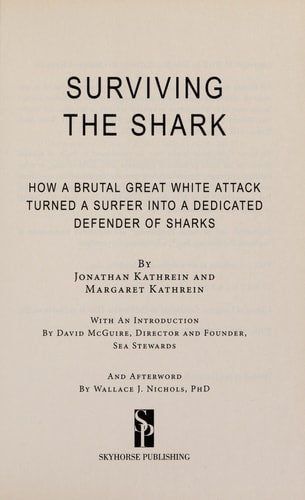 Surviving the Shark: How a Brutal Great White Attack Turned a Surfer into a Dedicated Defender of Sharks
