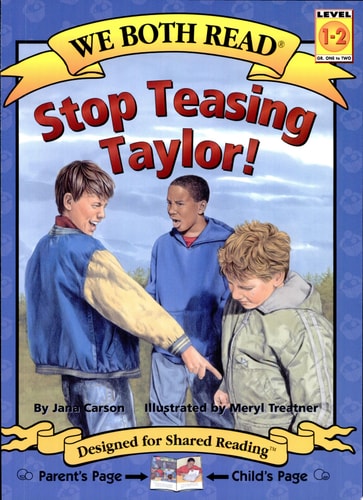 Stop Teasing Taylor! (We Both Read: Level 1-2)