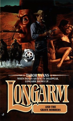 Longarm 239: Longarm and the Grave Robbers
