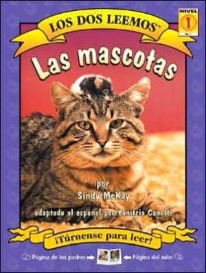 Las mascotas/ The Pets: Nivel 1/ Level 1 (Los dos leemos/ We Both Read) (Spanish Edition)