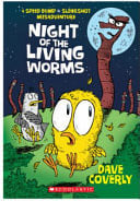 Night of the Living Worms A Speed Bump & Slingshot Misadventure