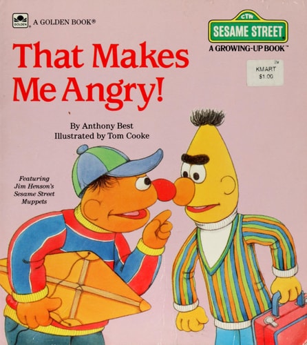 That makes me angry! (CTW Sesame Street a growing-up book)