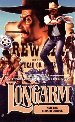Longarm 246: Longarm and the Cursed Corpse (Longarm)