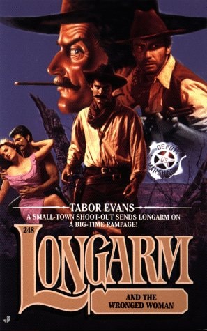 Longarm and the Wronged Woman (Longarm #248)
