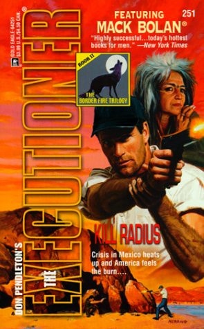 Kill Radius (The Executioner, No. 251: The Border Fire Trilogy, Book 2)