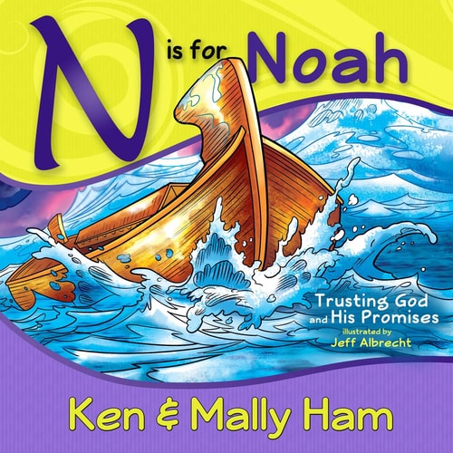 N Is for Noah Trusting God and His Promises