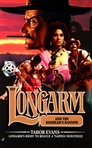 Longarm and the Redhead's Ransom (Longarm, No. 254)