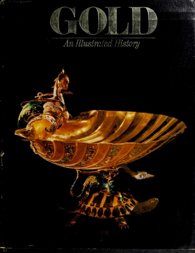 Gold: An Illustrated History