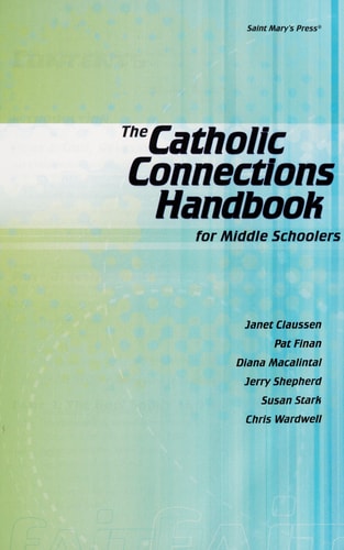 The Catholic Connections Handbook for Middle Schoolers-paper