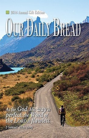 Our Daily Bread 2014 Annual Edition