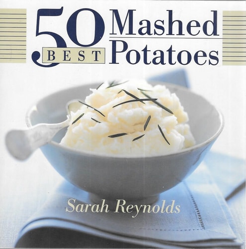 50 Best Mashed Potatoes (365 Ways Series)