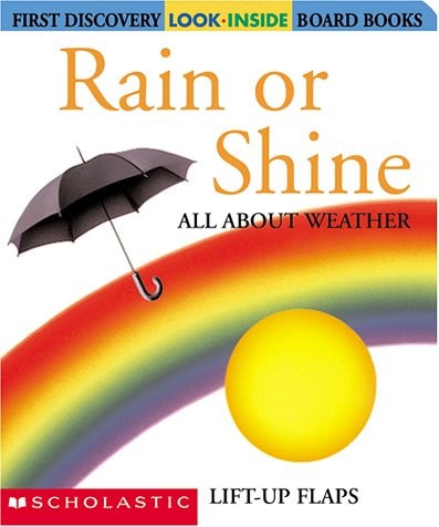 Rain or Shine: All About Weather (Look-Inside)