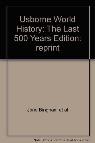 Usborne World History: The Last 500 Years