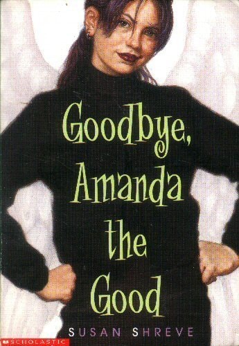 Goodbye, Amanda the Good