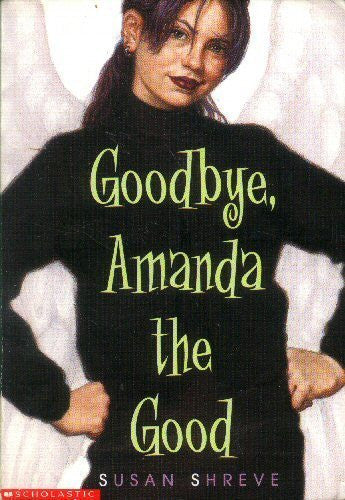 Goodbye, Amanda the Good