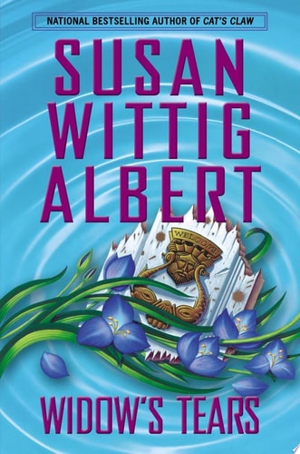 Widow's Tears (China Bayles Mystery)