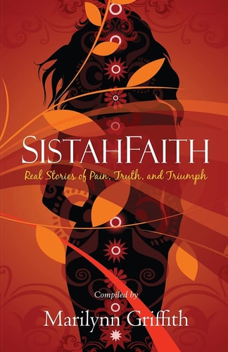 SistahFaith: Real Stories of Pain, Truth, and Triumph