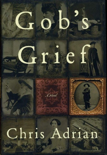 Gob's Grief: A Novel