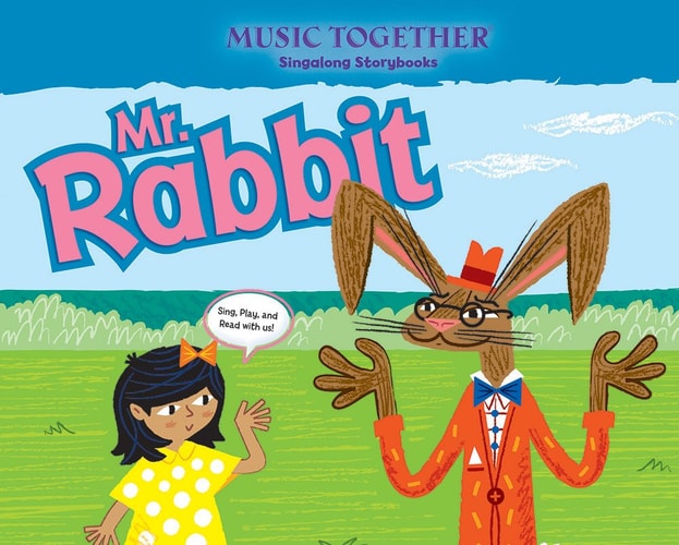 Mr. Rabbit (Music Together Singalong Storybook)
